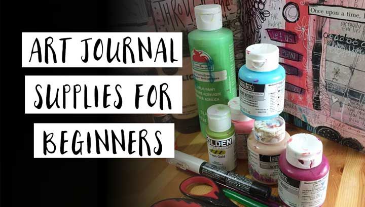 art journal supplies for beginners