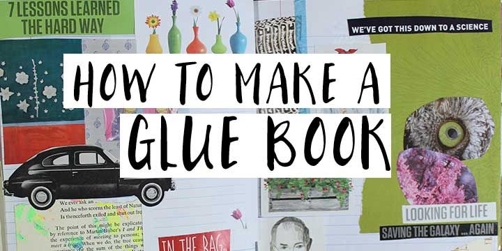 how to make a gluebook
