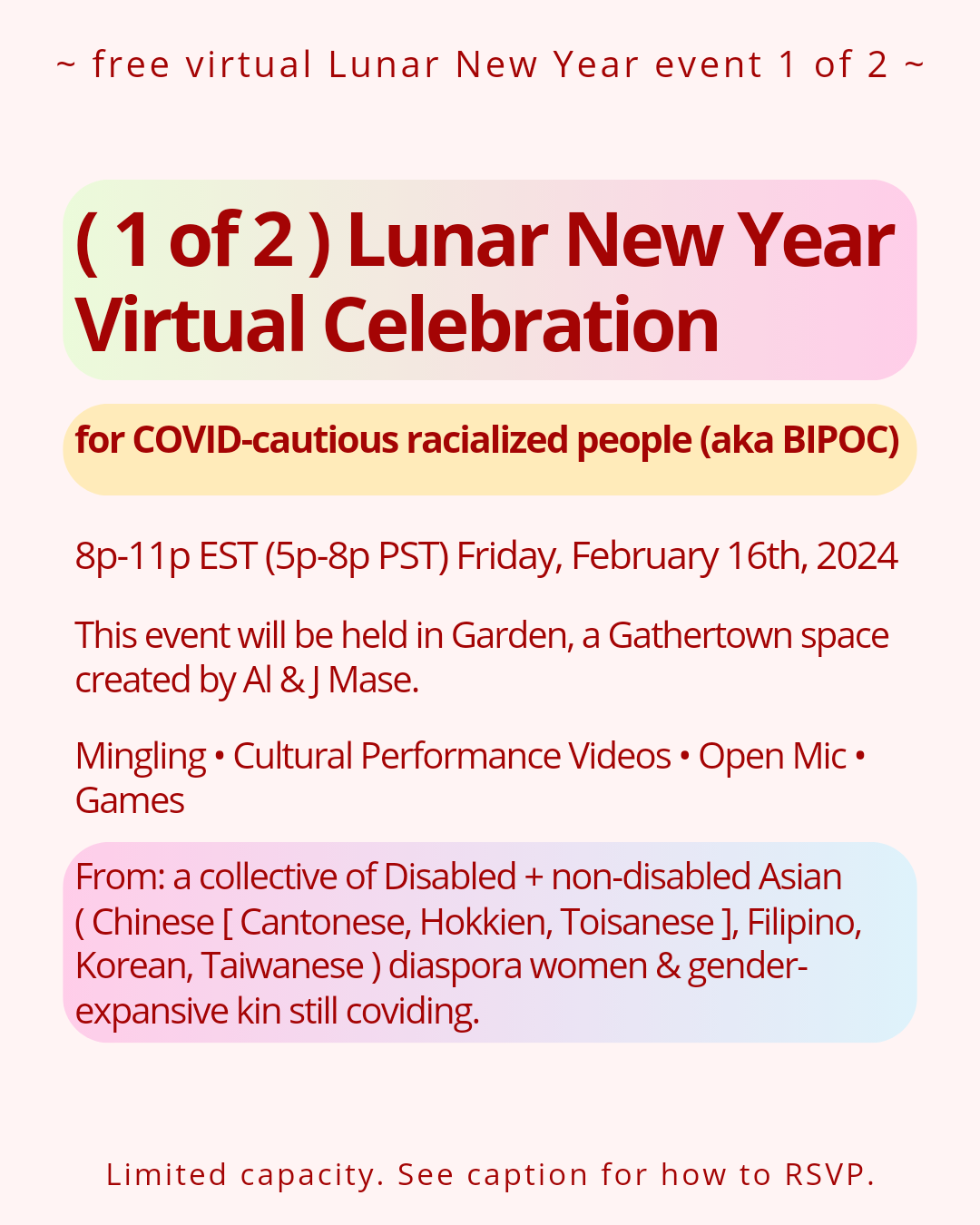 [ Image description: red text on light pink background.3 Rounded rectangles w/ text:Top: green & pink gradient&nbsp;Middle: yellow Bottom: pink & blue gradient&nbsp;Image text:~ free virtual Lunar New Year event ]