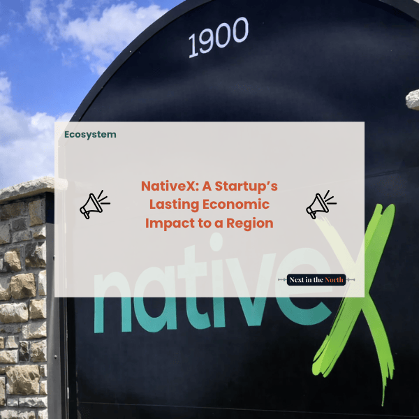 NativeX: A Startup’s Lasting Economic Impact to a Region