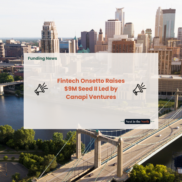 Onsetto Raises $9M Seed II Led by Canapi Ventures