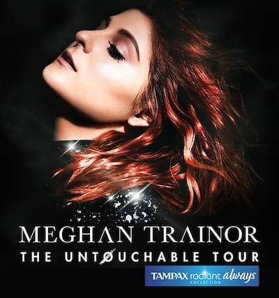 Radiant Collection_Tampax Always_Meghan Trainor tour