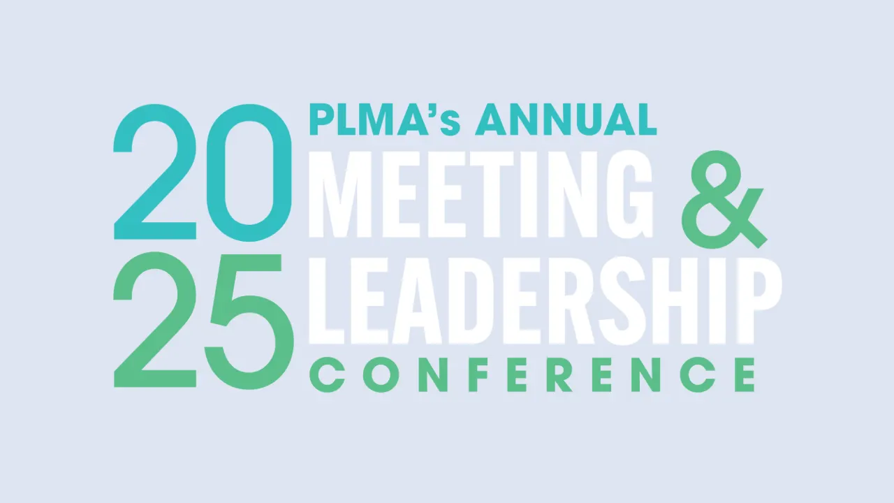 PLMA's Annual  Meeting & Leadership Conference to have  new format, sessions