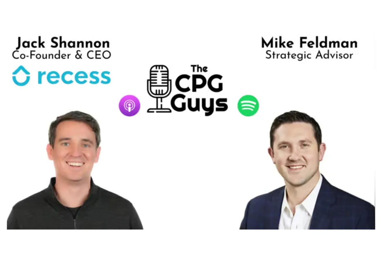 The CPG Guys: Customer acquisition through closed-loop sampling with Recess CEO Jack Shannon & advisor Mike Feldman
