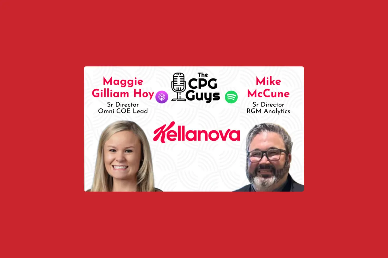The CPG Guys: Kellanova’s Mike McCune & Maggie Gilliam Hoy