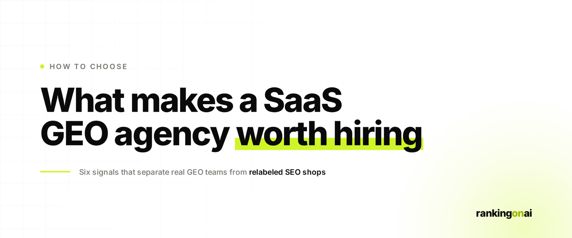 What makes a SaaS GEO agency worth hiring