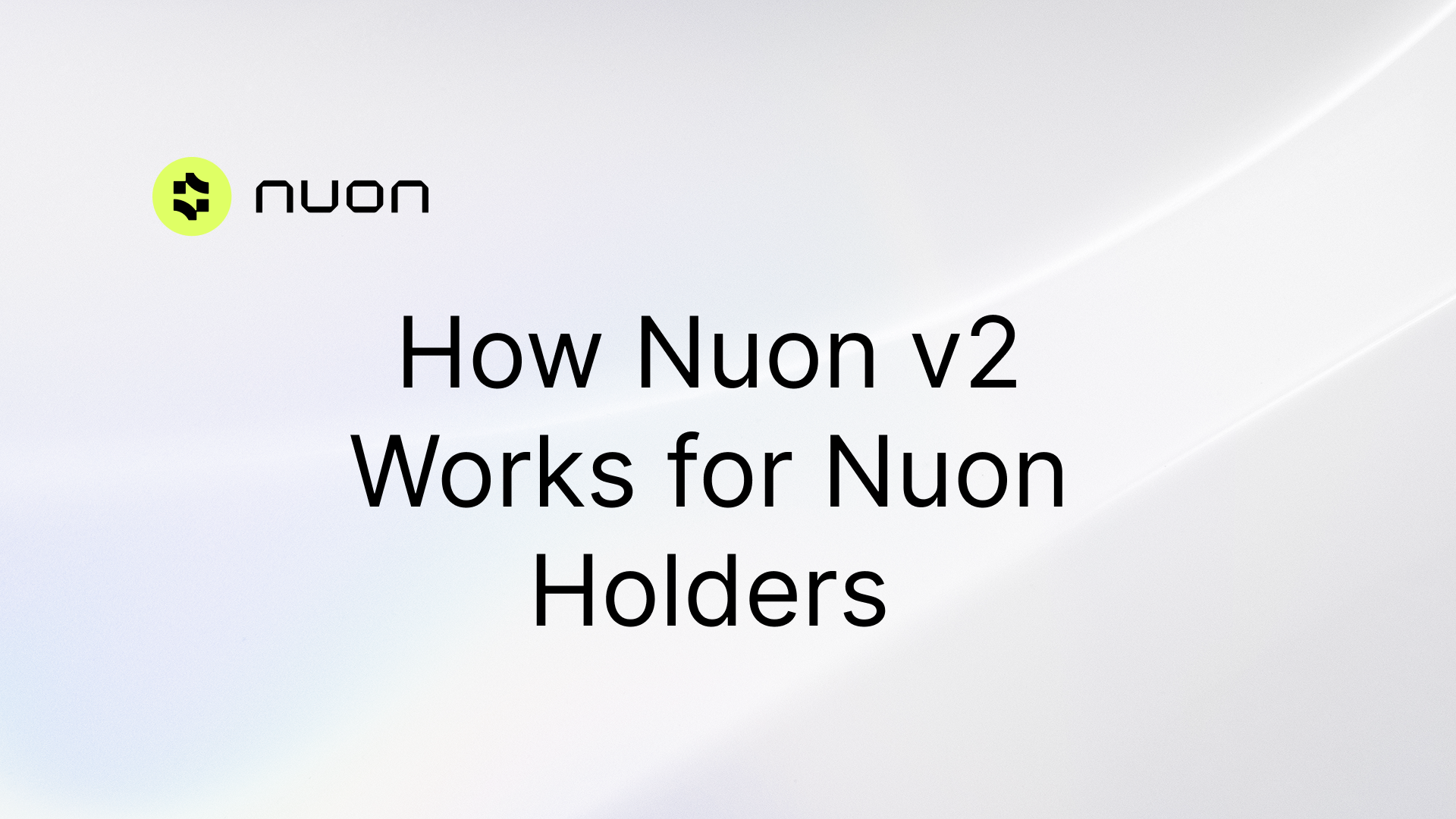 How Nuon v2 Works: A Guide for the Stablecoin Holders
