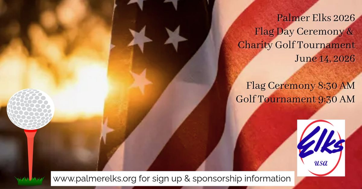 Palmer Elks to host Flag Day ceremony and golf tournament