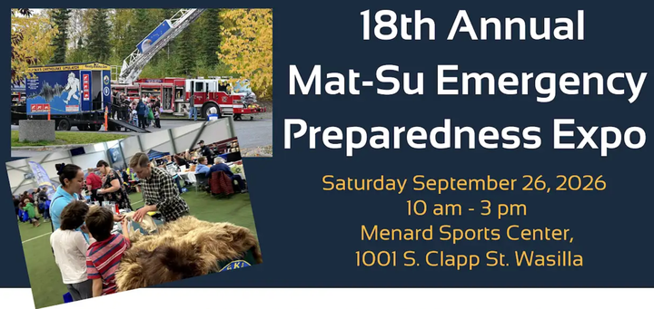 Don't wait to prepare: Get ready at the annual Mat-Su Emergency Preparedness Expo