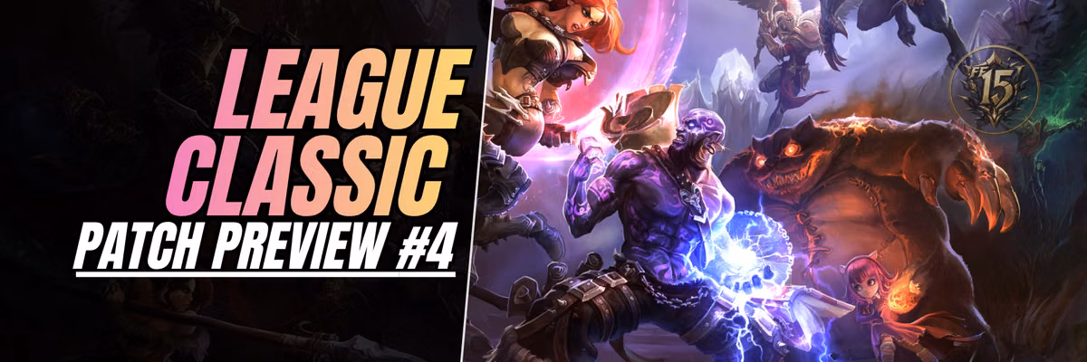 LEAGUE CLASSIC Patch #4: Changes & 4 New Nostalgic Champions Feature Image