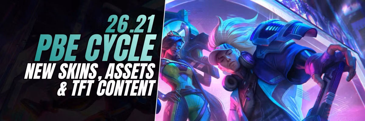 PBE 26.21 UPDATE: New Skins Preview, Emotes, Icons & TFT Content Feature Image