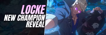 LOCKE: New Champion Reveal! Feature Image