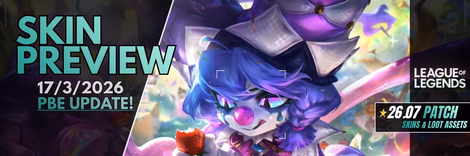 LOL | PBE 26.07 Preview: April Fools 2026 Skins! Feature Image