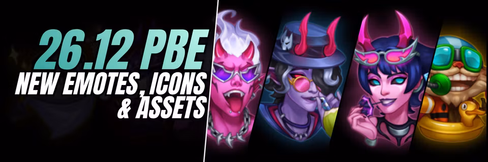 PBE 26.12 New Emotes, Icons & TFT Content Feature Image