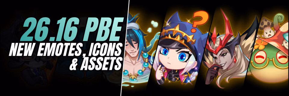 PBE 26.16 New Emotes, Icons & TFT Content Feature Image