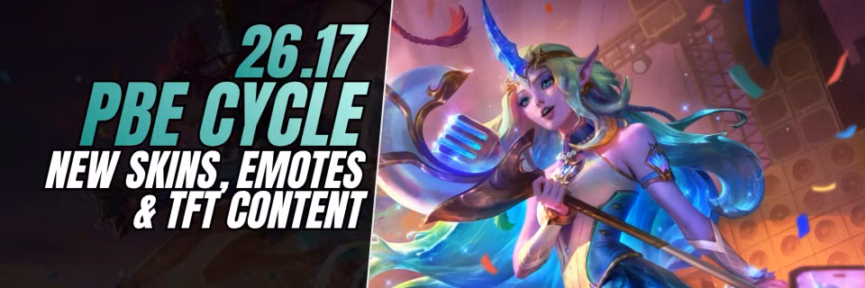 PBE 26.17 UPDATE: New Skins Preview, Emotes, Icons & TFT Content Feature Image