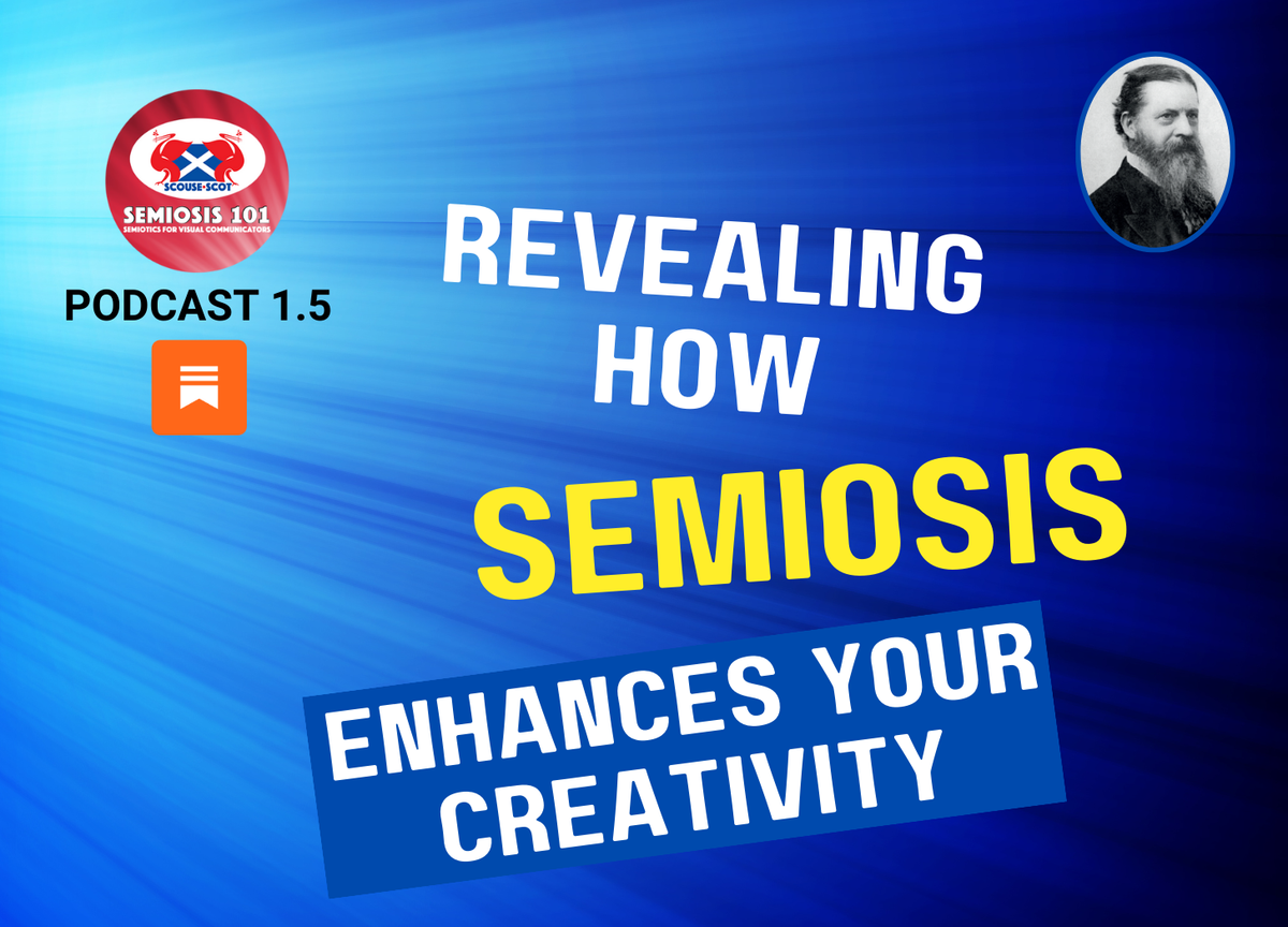 Semiosis 101 Podcast Episode 1.5