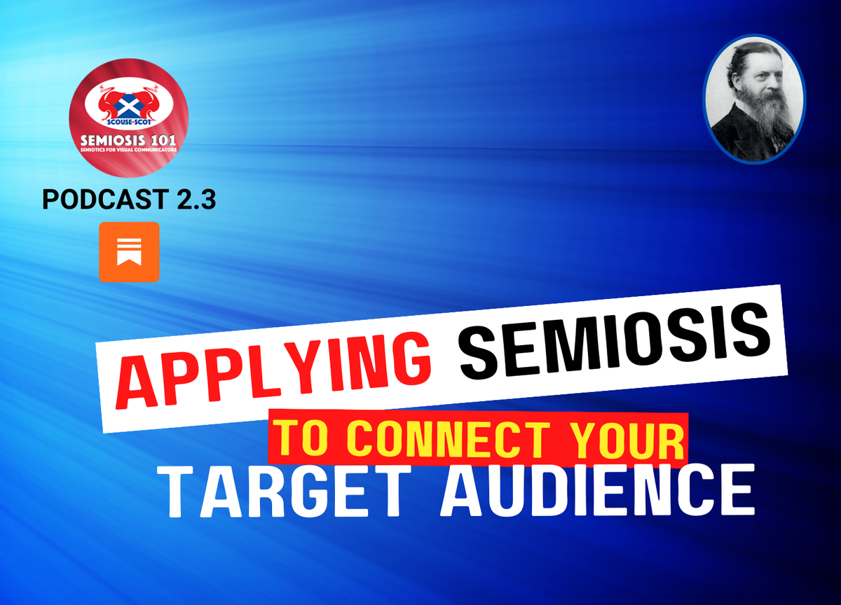 Semiosis 101 Podcast Episode 2.3