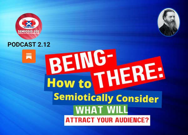 Semiosis 101 Podcast Episode 2.12