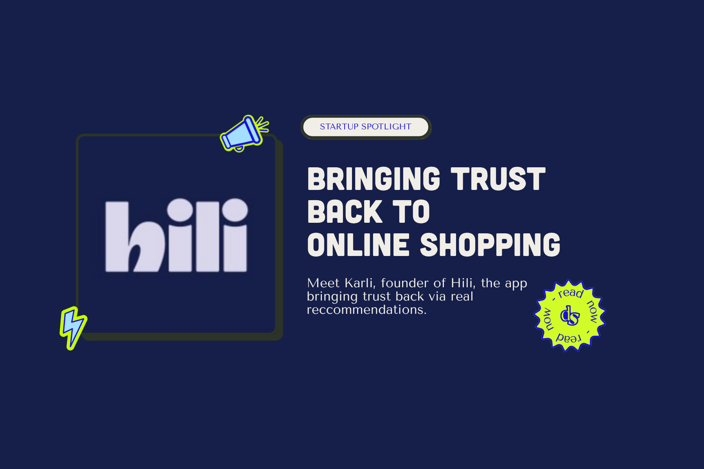 Hili: The Startup Bringing Trust Back to Online Shopping