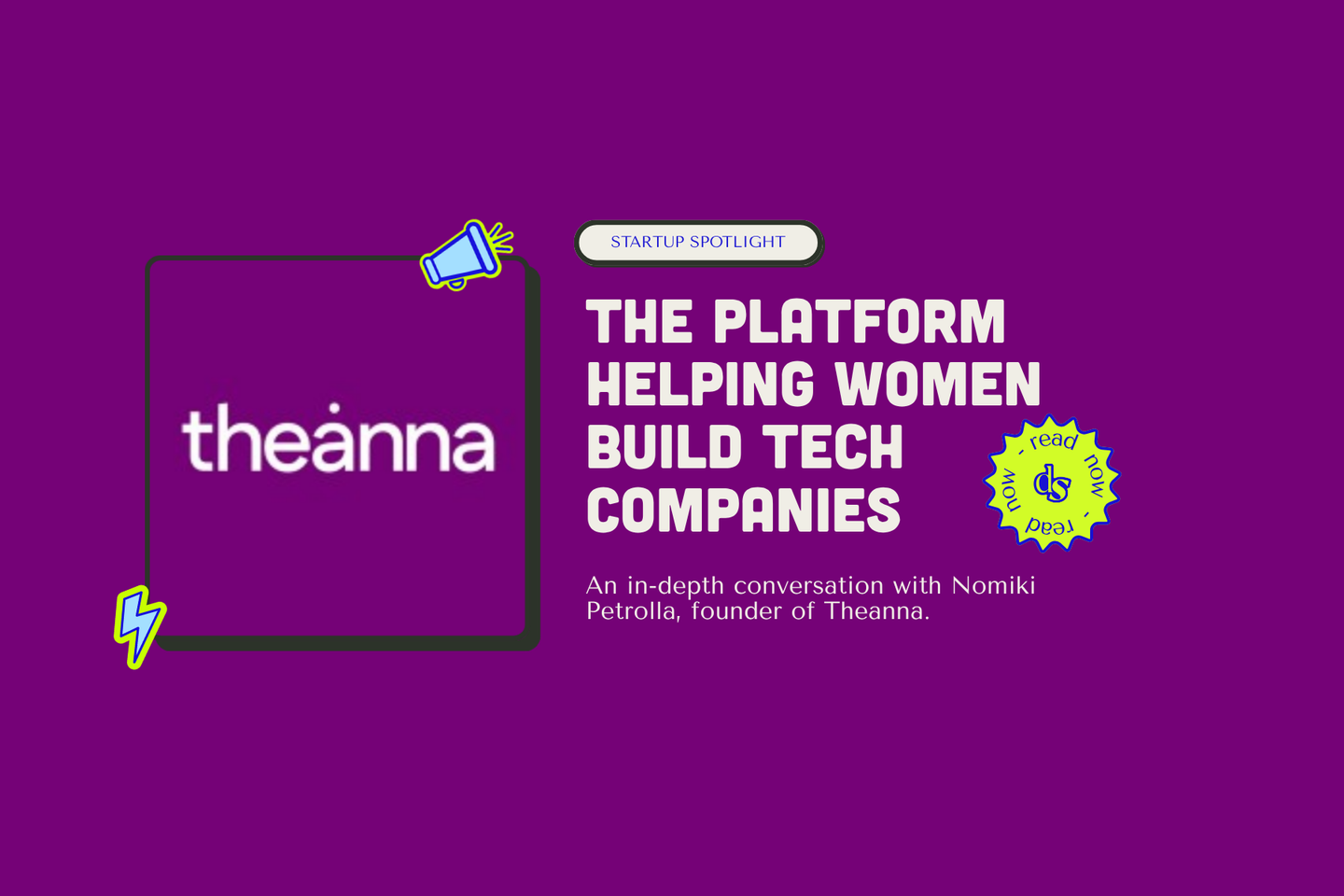 Theanna: The platform helping women build tech startups