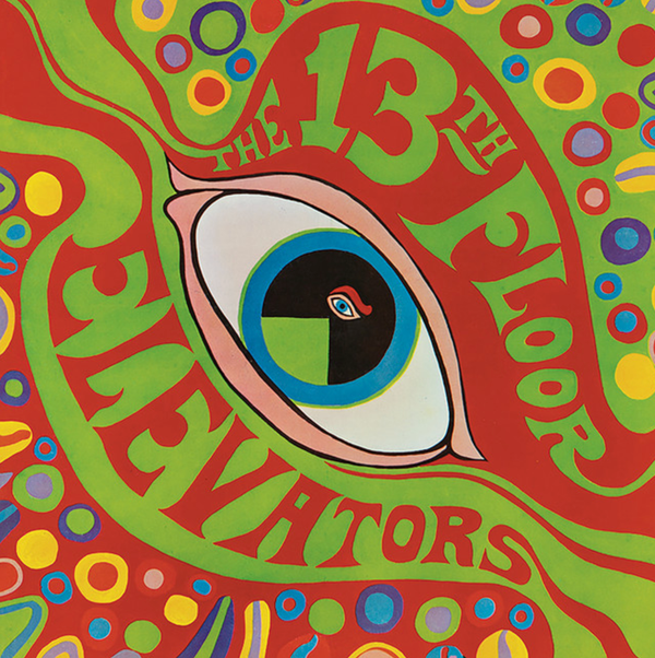 The Psychedelic Sounds of the 13th Floor Elevators