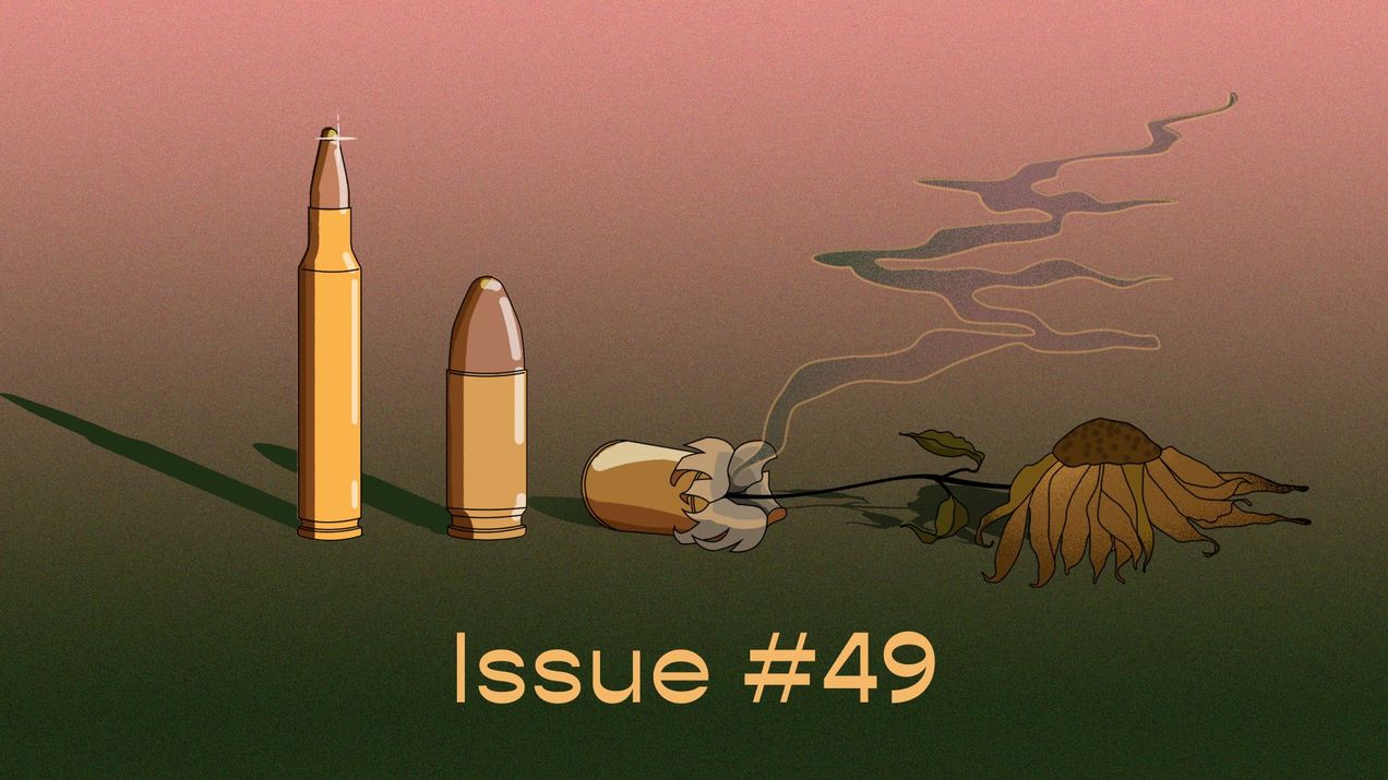 The answers don’t lie in biodegradable bullets — issue #49