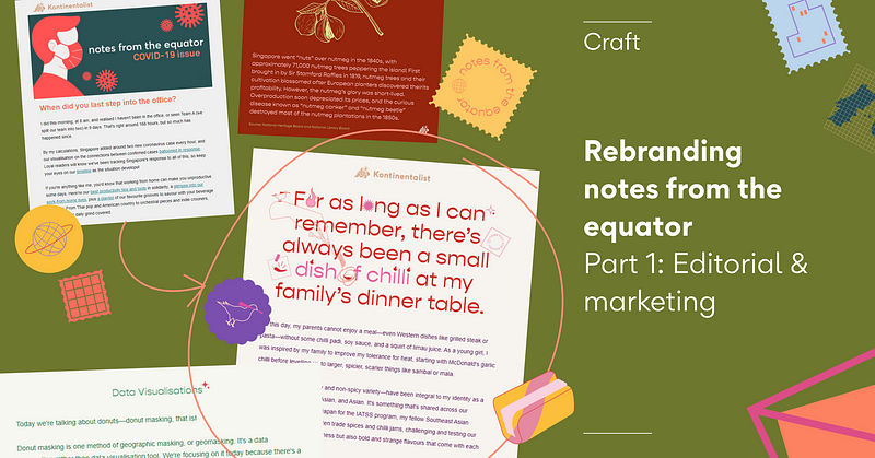 Rebranding notes from the equator (Part 1: Editorial and marketing)