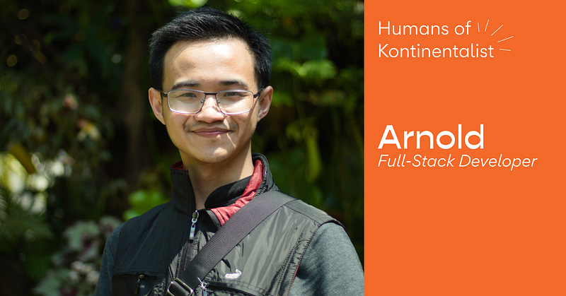 Humans of Kontinentalist: Arnold