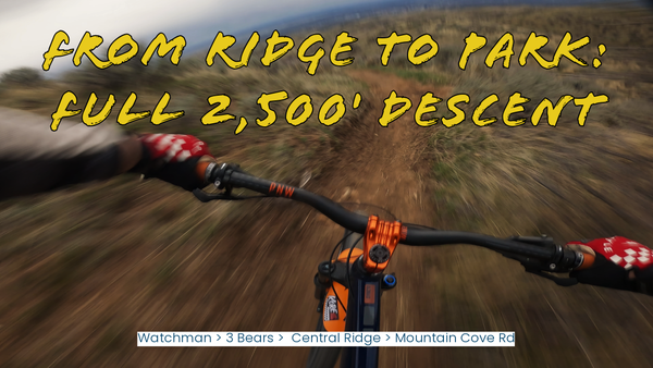 Ride Along: Watchman to the Bike Park – One Long Descent