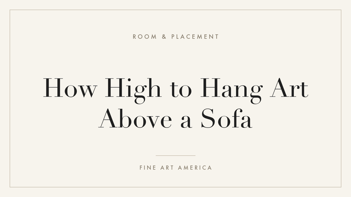 How High to Hang Art Above a Sofa