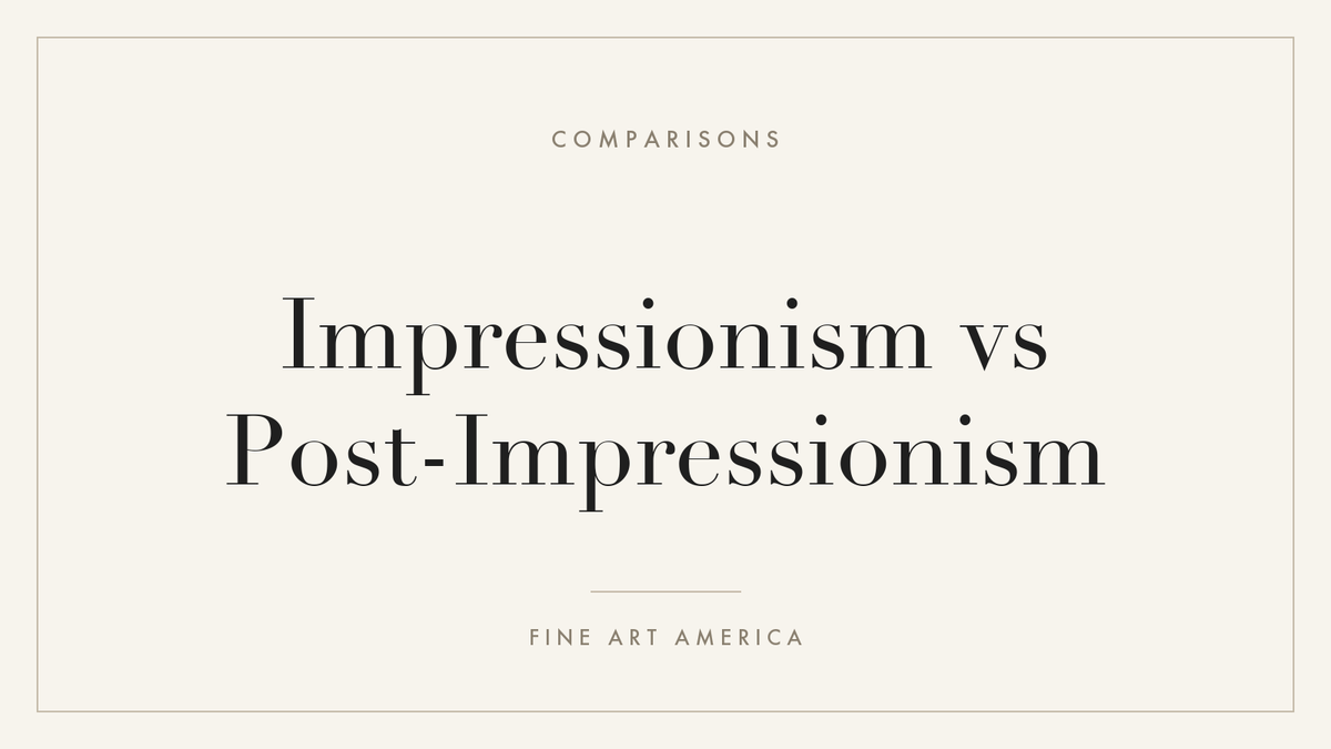 Impressionism vs Post-Impressionism