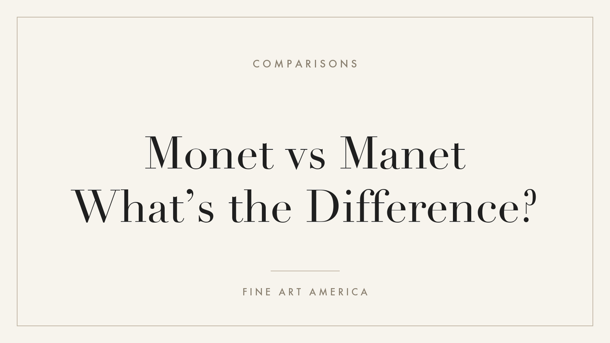 Monet vs Manet: What’s the Difference?