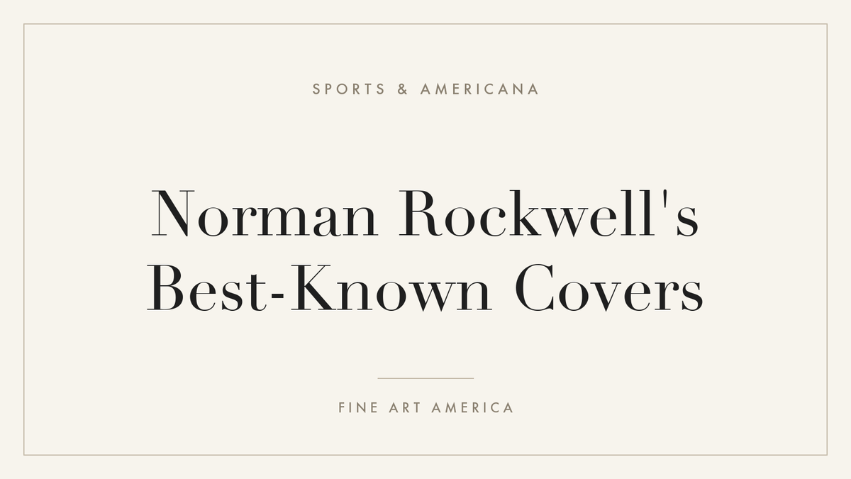 Norman Rockwell's Best-Known Covers