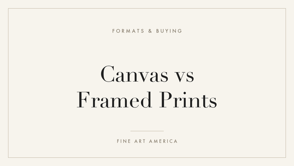 Canvas vs Framed Prints: Which Should You Choose?