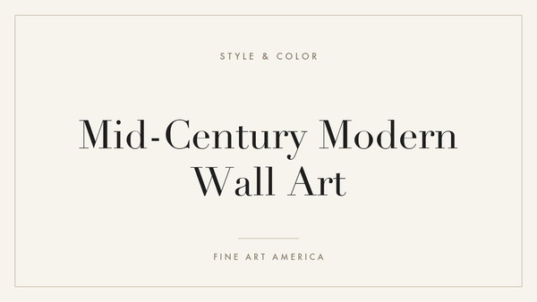 Mid-Century Modern Wall Art: A Guide