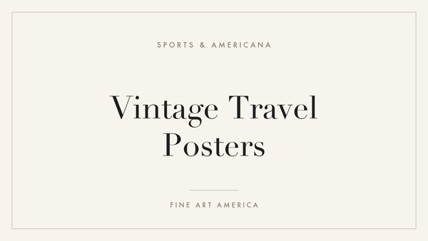 Vintage Travel Posters