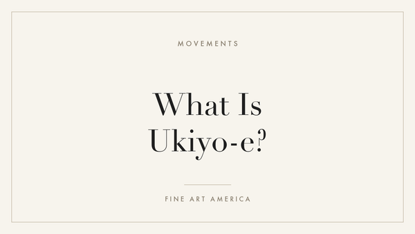 What Is Ukiyo-e?