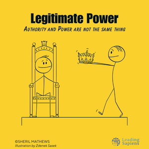 Legitimate Power: Authority and Power are Not the Same Thing