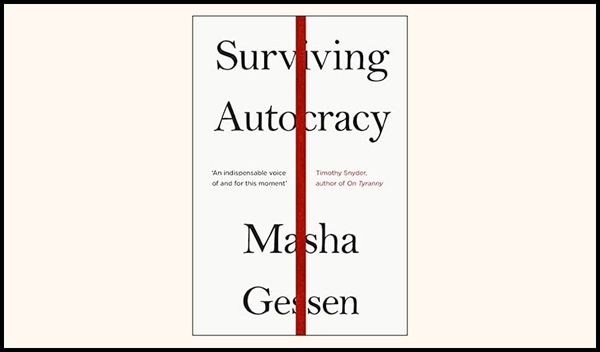 Surviving Autocracy - Masha Gessen
