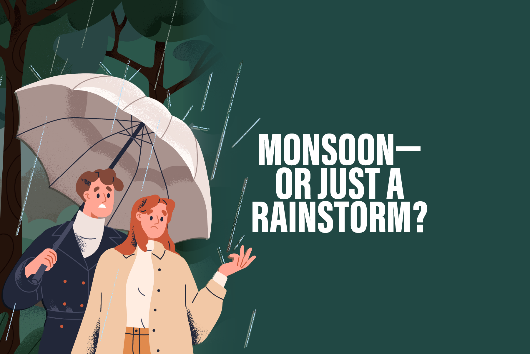 Monsoon—or just a rainstorm?
