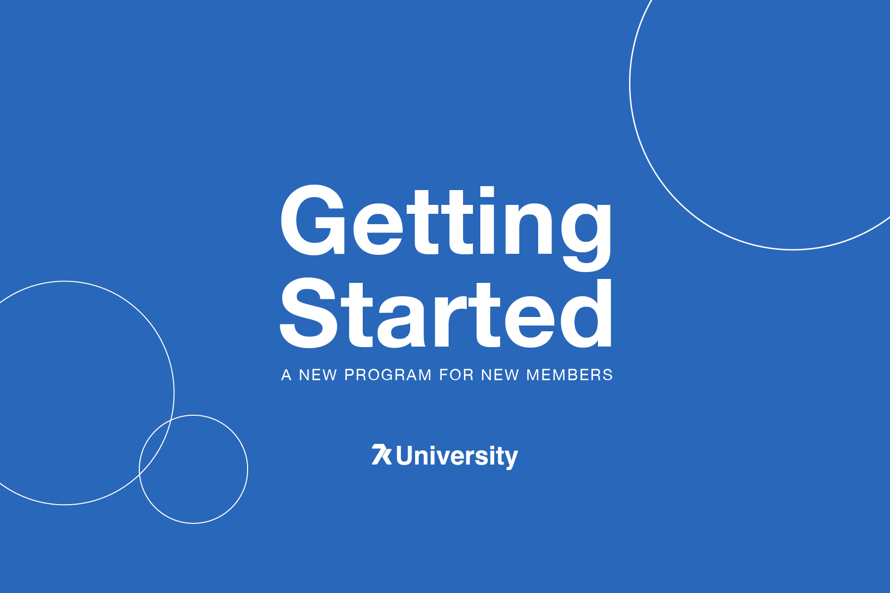 Getting Started: A new program for new members