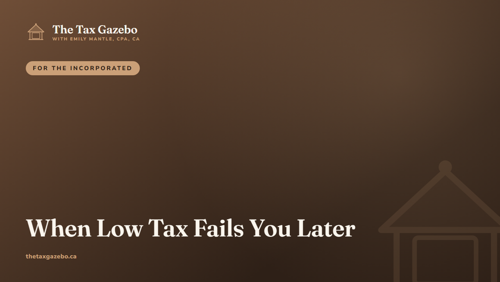 Incorporated Business Owners: When Low Tax Fails You Later