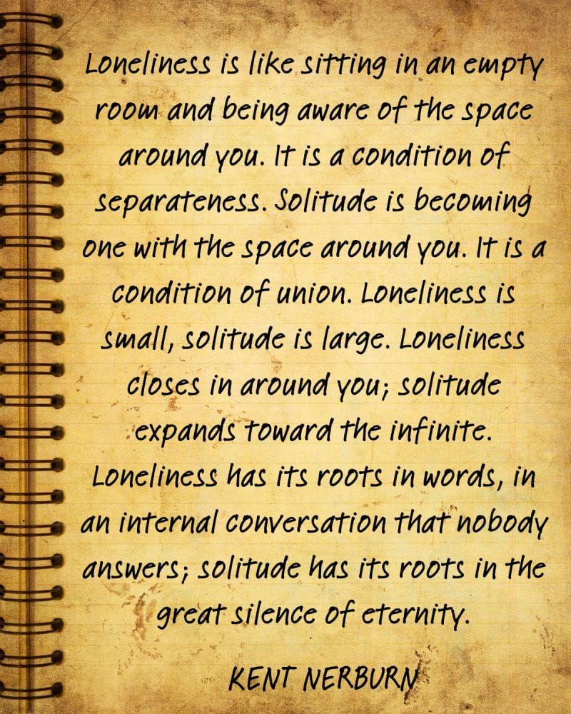 Reflection Friday: Solitude is not Loneliness.