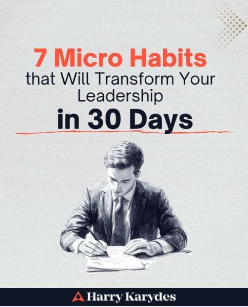 7 Small Habits, Big Leadership Impact