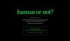 Human or not?