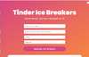 Tinder Ice Breakers