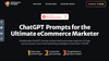 eCommerce ChatGPT Prompts