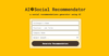 AI Social Recommendator