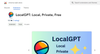 LocalGPT: Local, Private, Free